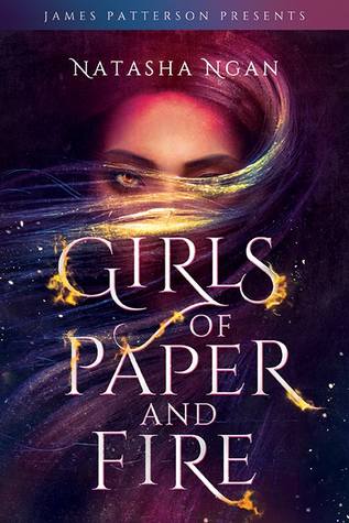 Girls of Paper and Fire (Girls of Paper and Fire, #1) by Natasha Ngan